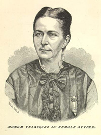 Madame Velazquez in Female Attire. Illustration from The Woman in Battle (1876). Courtesy of Documenting the American South, University of North Carolina at Chapel Hill. Madame Velazquez in Female Attire. Illustration from The Woman in Battle (1876). Courtesy of Documenting the American South, University of North Carolina at Chapel Hill.