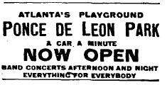 Ponce de Leon Park Advertisement, Atlanta Constitution (May 20, 1907) Ponce de Leon Park Advertisement, Atlanta Constitution (May 20, 1907)