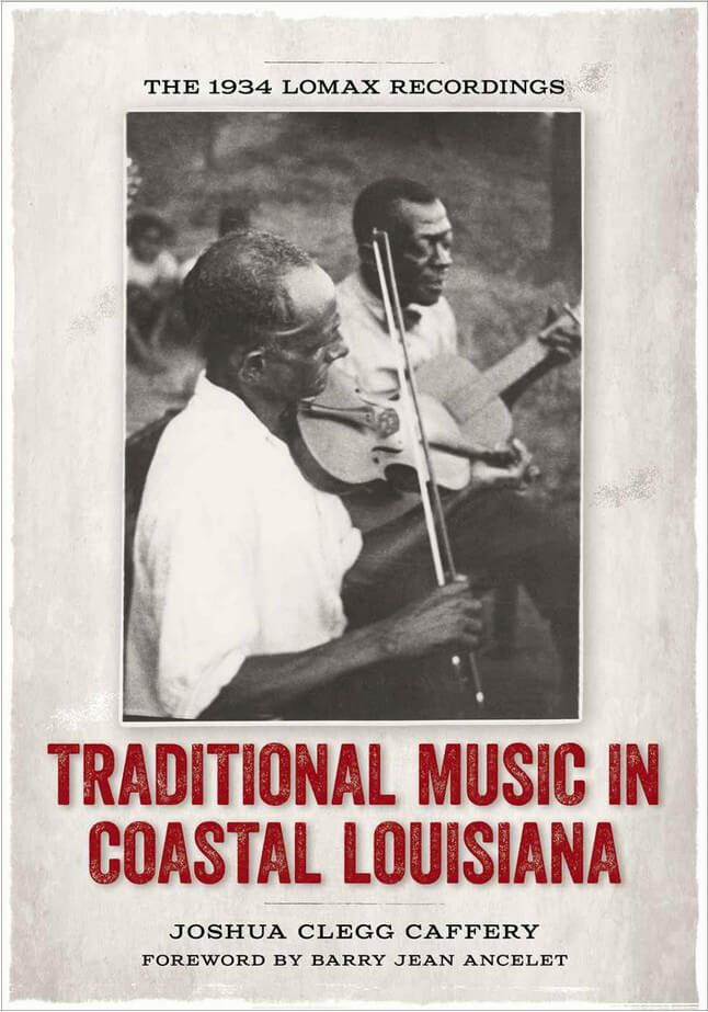 Cover of Joshua Clegg Caffery's Traditional Music in Coastal Louisiana. Cover of Joshua Clegg Caffery's Traditional Music in Coastal Louisiana.