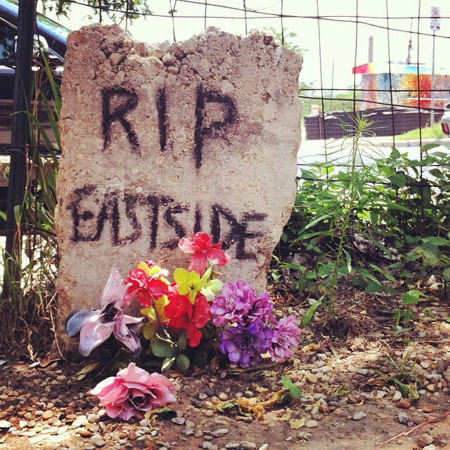 RIP Eastside, Long Live Eastside, Austin, Texas, May 20, 2014. Photograph by Flickr user Brent Dixon (CC BY-NC-ND 2.0).