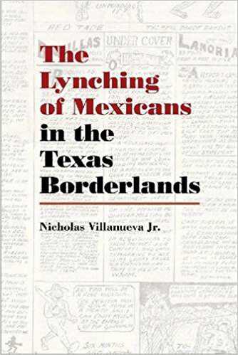 Cover, The Lynching of Mexicans in the Texas Borderlands