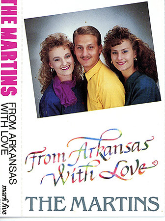 The Martins, From Arkansas with Love, early 1990s. Cassette tape cover. © The Martins. The Martins, From Arkansas with Love, early 1990s. Cassette tape cover. © The Martins.