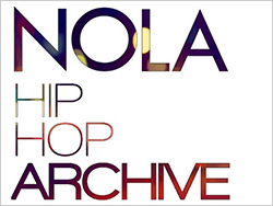 NOLA Hip Hop Archive jogo, 2012. Image courtesy of Holly Hobbs.