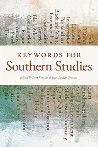 Cover, Keywords for Southern Studies. Cover, Keywords for Southern Studies.