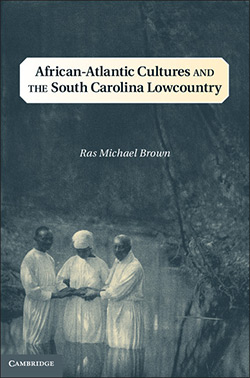 Cover of African-Atlantic Cultures and the South Carolina Lowcountry